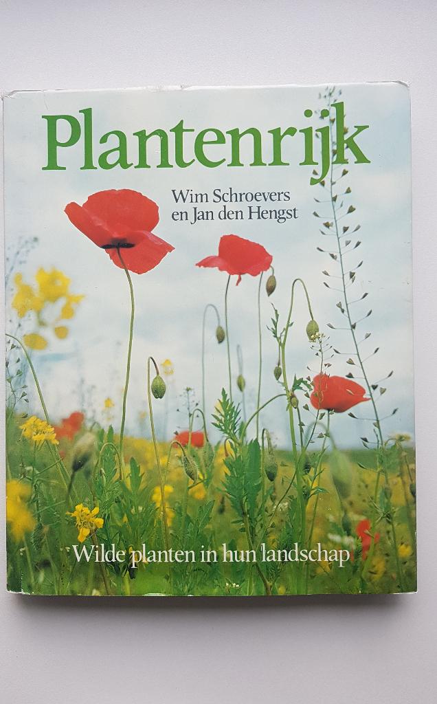 Plantenrijk - Wilde planten in hun landschap, Bloemen, Planten en Bomen, Wim Schroevers en Jan den Hengst, Ophalen of Verzenden