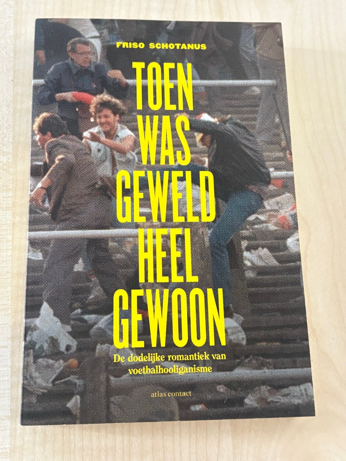 Toen Was Geweld Heel Gewoon - Friso Schotanus, Ophalen of Verzenden, Zo goed als nieuw, Nederland