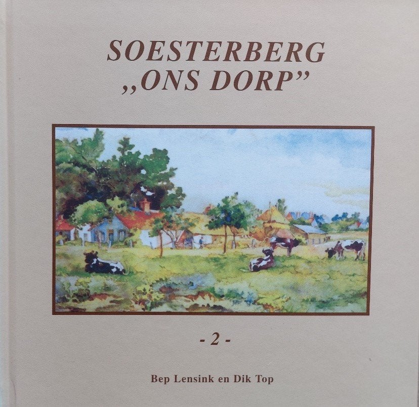 Soesterberg "Ons dorp" 2, 20e eeuw of later, Ophalen of Verzenden, Zo goed als nieuw, Bep Lensink & Dik Top