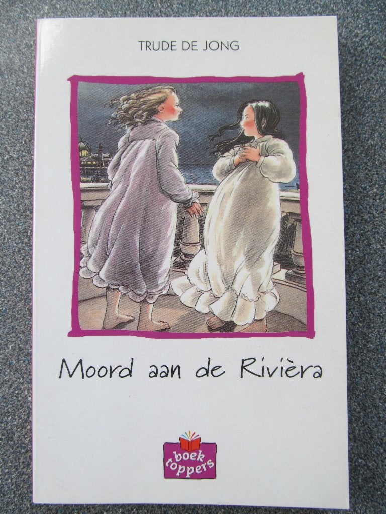 Moord aan de Rivièra van Trude de Jong, Boeken, Trude de Jong, Ophalen of Verzenden, Zo goed als nieuw, Fictie