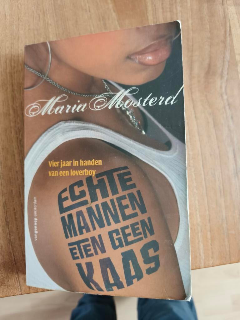 Echte Mannen Eten Geen Kaas - Maria Mosterd, Ophalen of Verzenden