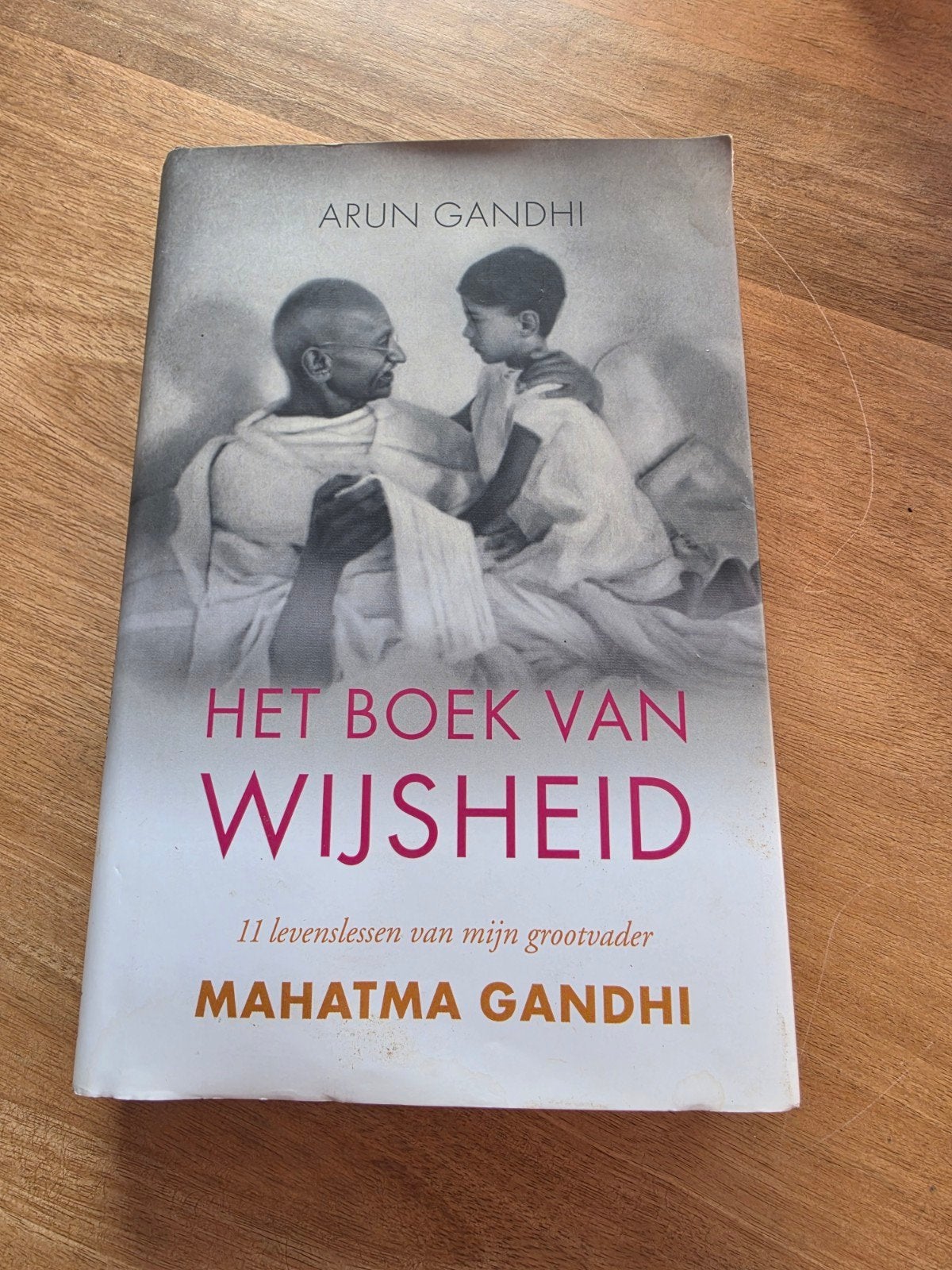 Het Boek van Wijsheid - Arun Gandhi over Mahatma Gandhi, Ophalen of Verzenden, Gelezen, Arun Gandhi, Europa overig