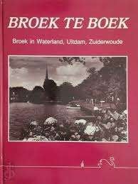 Broek te boek Broek in Waterland, Uitdam, Zuiderwoude, Verzenden, Zo goed als nieuw