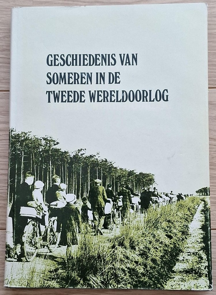 N.Br.: Geschiedenis van Someren in de Tweede Wereldoorlog., Ophalen of Verzenden, W.A.L. Joosen, Algemeen, Tweede Wereldoorlog