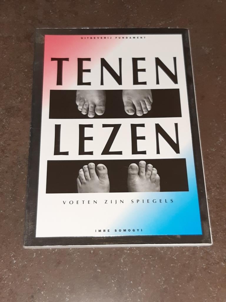 Tenen lezen voeten zijn spiegels I. Somogyi, Ophalen of Verzenden, Zo goed als nieuw