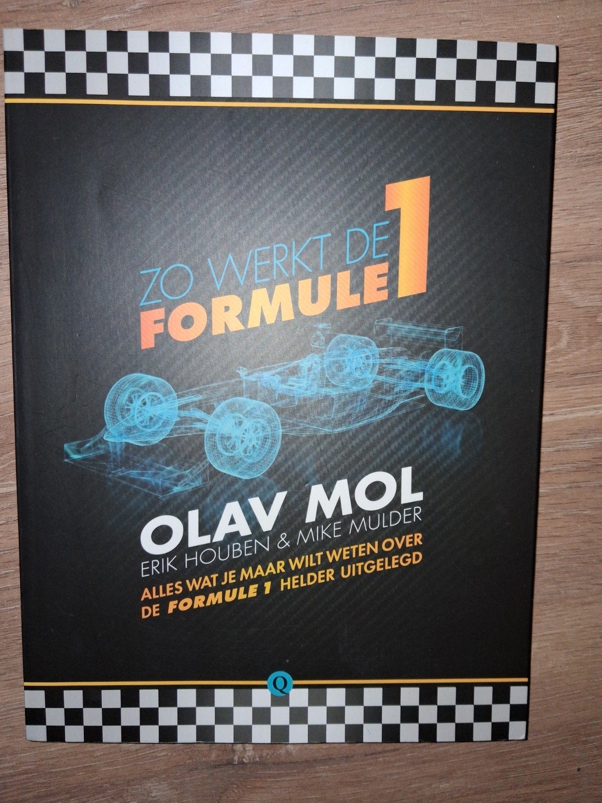 Zo Werkt de Formule 1 - Olav Mol, Erik Houben & Mike Mulder, Ophalen of Verzenden, Zo goed als nieuw, Algemeen, Olav Mol, Erik Houben & Mike Mulder