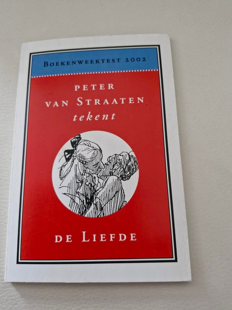 Boekenweektest 2002 Peter van Straaten tekent De Liefde, Boeken, Ophalen of Verzenden