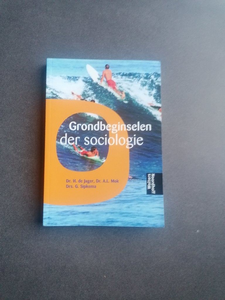 Grondbeginselen der sociologie - Studieboek, Boeken, Studieboeken en Cursussen, Dr. H. de Jager, Dr. A.L. Mok, Drs. G. Sipkema