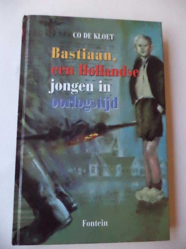 Co de Kloet: Bastiaan, Een Hollandse jongen in oorlogstijd, Boeken, Kinderboeken | Jeugd | 10 tot 12 jaar, Zo goed als nieuw, Ophalen of Verzenden