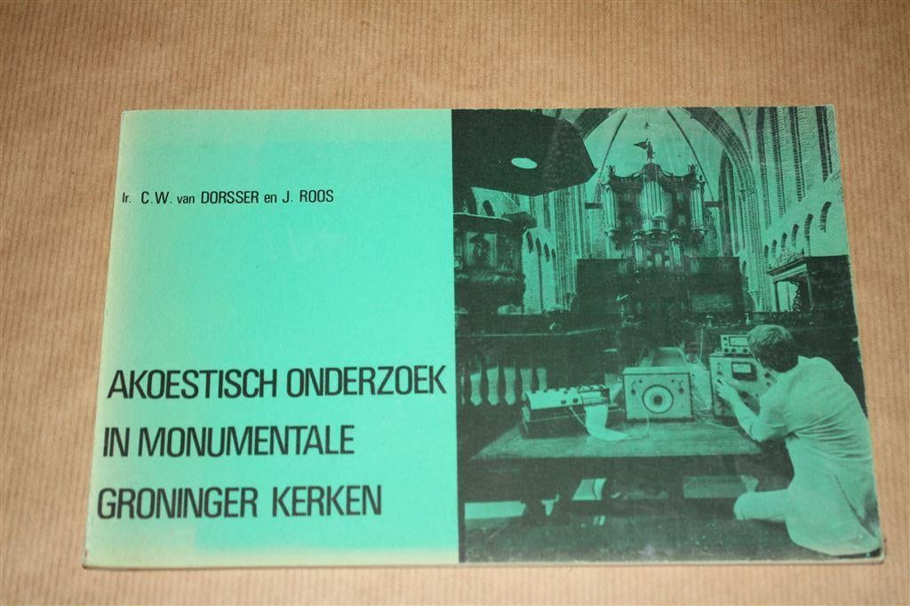 Akoestisch onderzoek in monumentale Groninger kerken, Ophalen of Verzenden, Gelezen