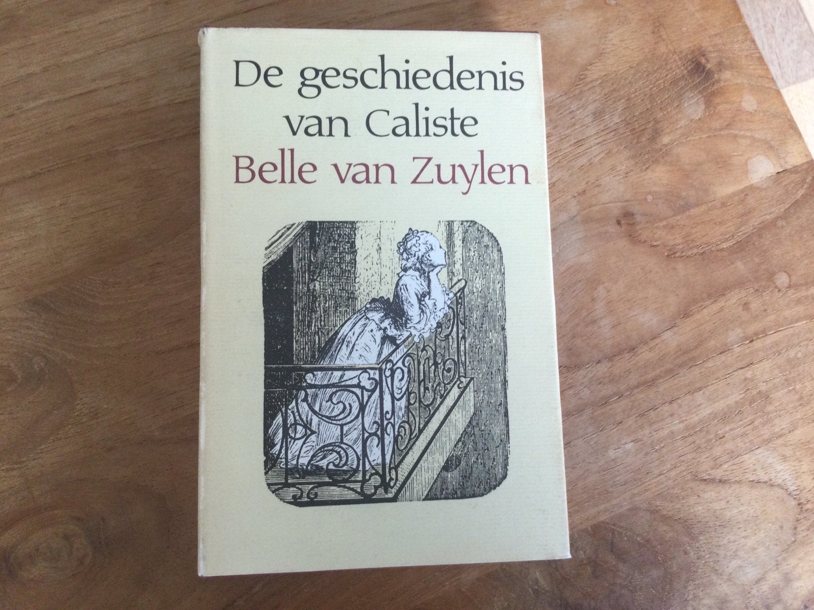 Belle van Zuylen, De geschiedenis van Caliste, Ophalen of Verzenden, Gelezen