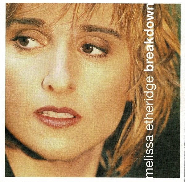 Melissa Etheridge – Breakdown, Inclusief boekje, Ophalen of Verzenden, Zo goed als nieuw, Poprock