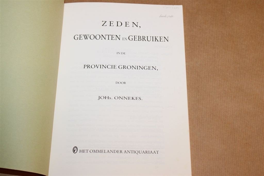 Zeden & Gebruiken Groningen — Herdruk van uitgave 1885, Boeken, Ophalen of Verzenden, Gelezen