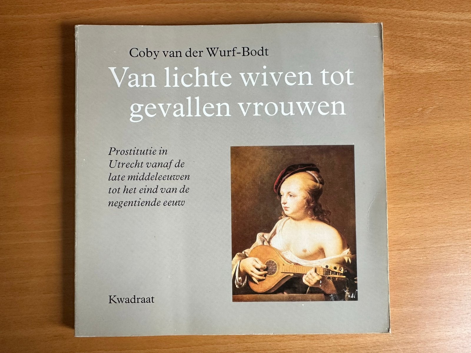 Van lichte wiven tot gevallen vrouwen - C. v.d. Wurf, Ophalen of Verzenden, Gelezen