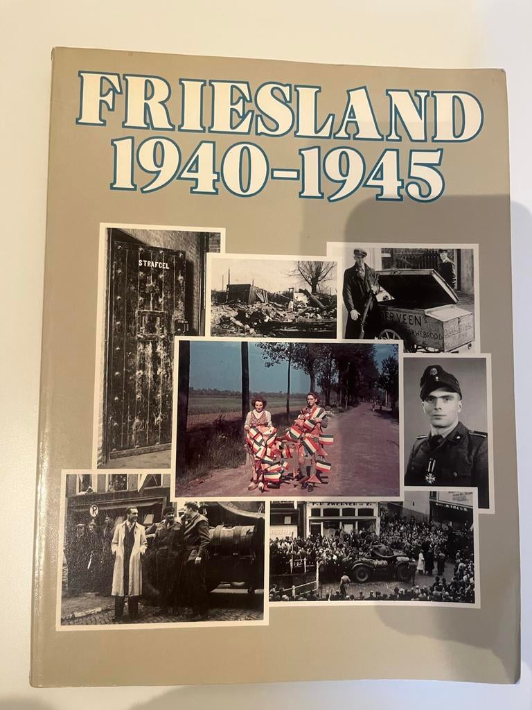 Friesland 1940-1945: Oorlog en Bevrijding in Beeld, Boeken, Oorlog en Militair, Ophalen of Verzenden, Tweede Wereldoorlog, Gelezen