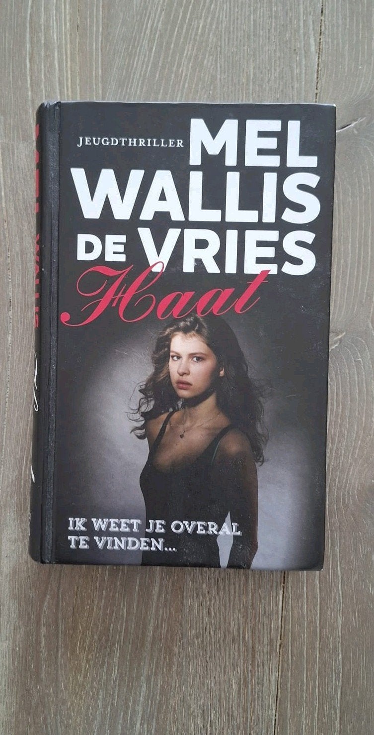 Haat - Mel Wallis de Vries, Ophalen, Fictie, Mel Wallis de Vries, Zo goed als nieuw