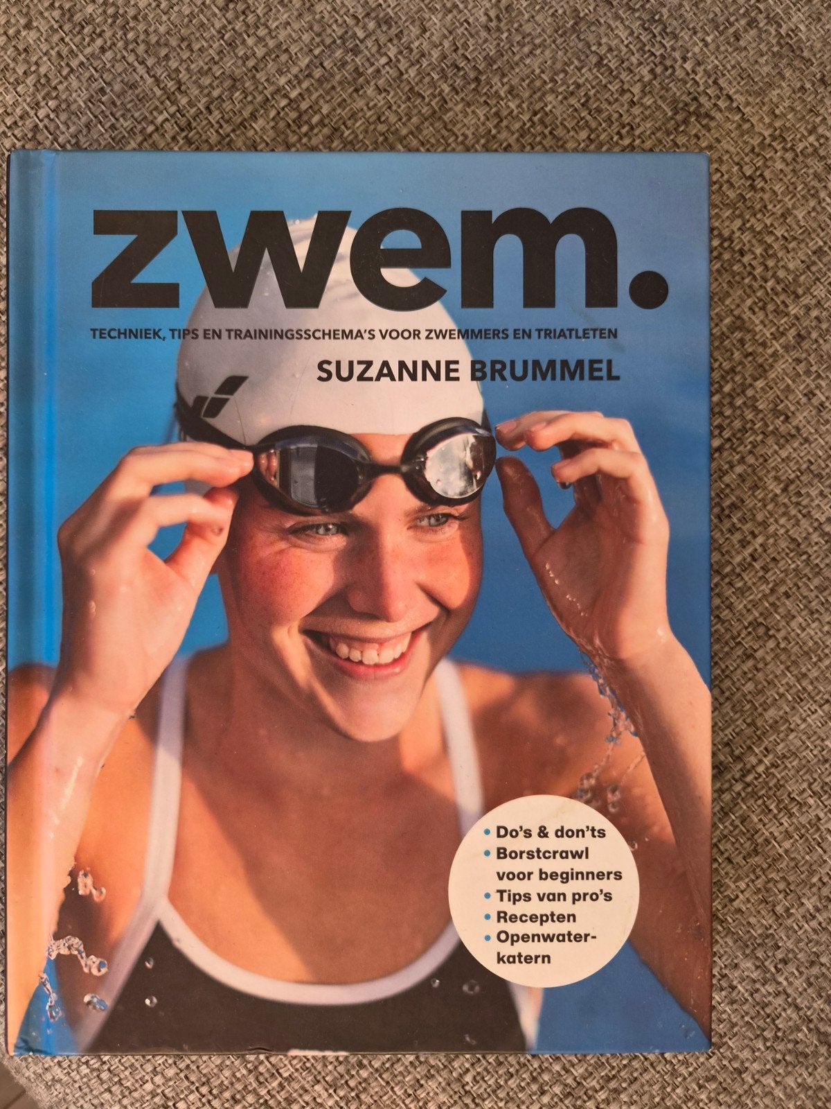 Zwem. Techniek, tips en trainingsschema's - Suzanne Brummel, Boeken, Ophalen of Verzenden, Zo goed als nieuw, Suzanne Brummel