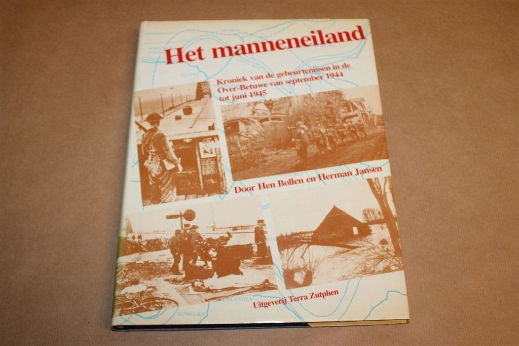 Het Manneneiland — Over-Betuwe 1944-1945, Kroniek WO2, Boeken, Ophalen of Verzenden, Gelezen