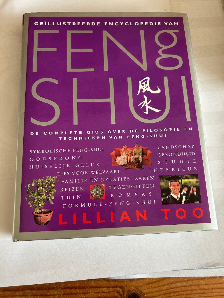 Feng Shui encyclopedie Lillian Too, Boeken, Ophalen of Verzenden, Zo goed als nieuw, Spiritualiteit algemeen, Overige typen