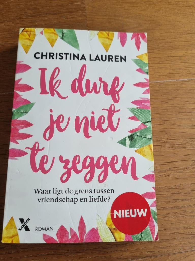 Ik durf je niet te zeggen - Christina Lauren, Ophalen, Gelezen
