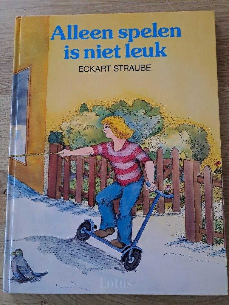 ALLEEN SPELEN IS NIET LEUK. ECKHART STRAUBE., Gelezen, Fictie algemeen, Jongen of Meisje, Ophalen of Verzenden