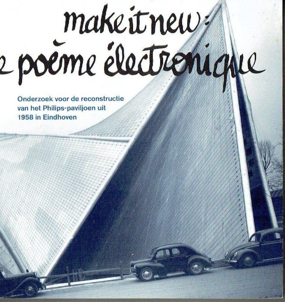Han le Blanc Make it new: Le Poeme Electronique, Verzenden, Zo goed als nieuw, Architecten