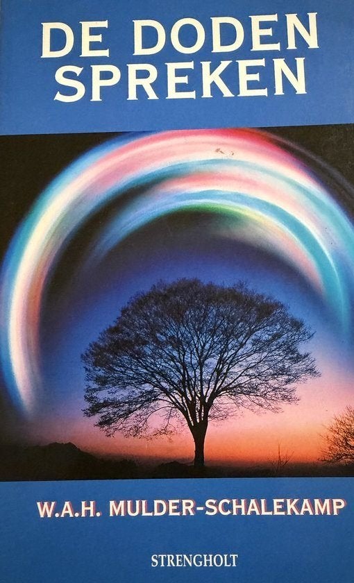 W. Mulder-Schalekamp De doden spreken, Ophalen of Verzenden, Zo goed als nieuw, Spiritualiteit algemeen, Achtergrond en Informatie