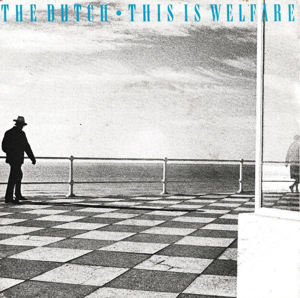 The Dutch - This is welfare, Ophalen of Verzenden, Gebruikt, 7 inch, Pop