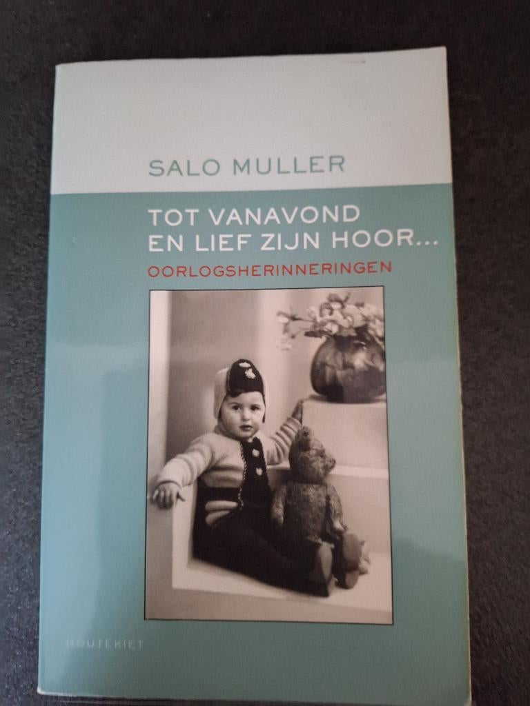 Salo Muller -Tot vanavond en lief zijn hoor! Oorlog., Ophalen of Verzenden, Tweede Wereldoorlog, Zo goed als nieuw, Algemeen