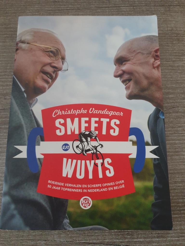 Smeets en Wuyts: 50 jaar toprenners in Nederland en België, Ophalen of Verzenden, Gelezen, Christophe Vandegoor, Lopen en Fietsen