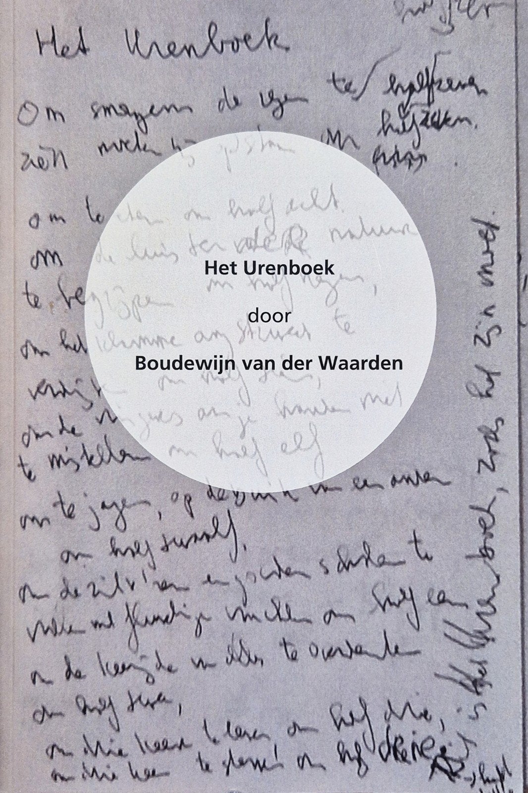 Het Urenboek - Boudewijn van der Waarden, Ophalen of Verzenden, Gelezen, Boudewijn van der Waarden