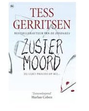 Tess Gerritsen - Zuster moord - Rizzoli & Isles 3, Boeken, Ophalen of Verzenden, Zo goed als nieuw, Tess Gerritsen