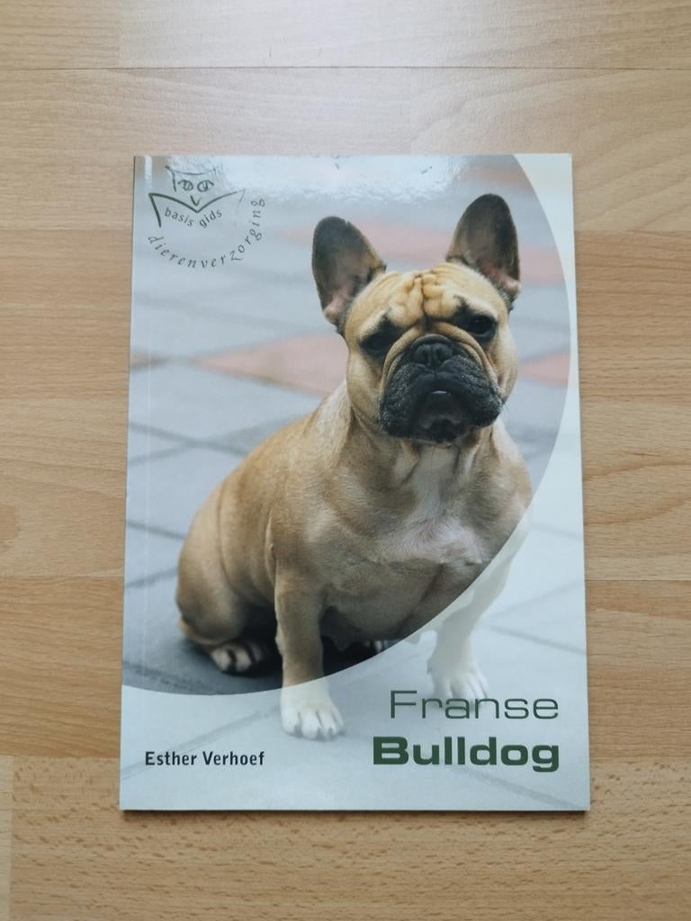 Esther Verhoef - Franse bulldog, Boeken, Ophalen of Verzenden, Zo goed als nieuw, Honden