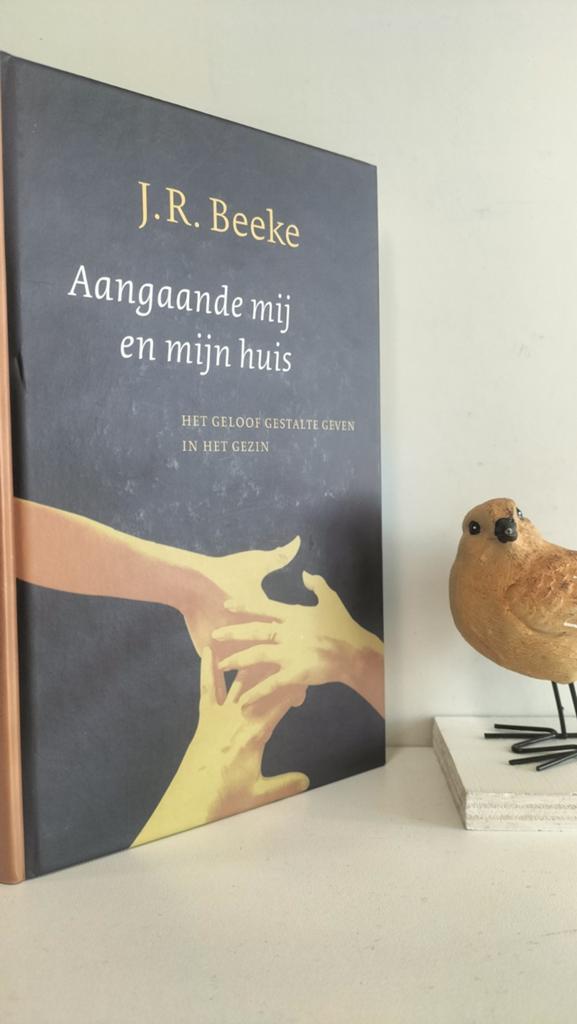 Beeke, J.R.; Aangaande mij en mijn huis (hardcover), Boeken, Ophalen of Verzenden, Gelezen, Christendom | Protestants