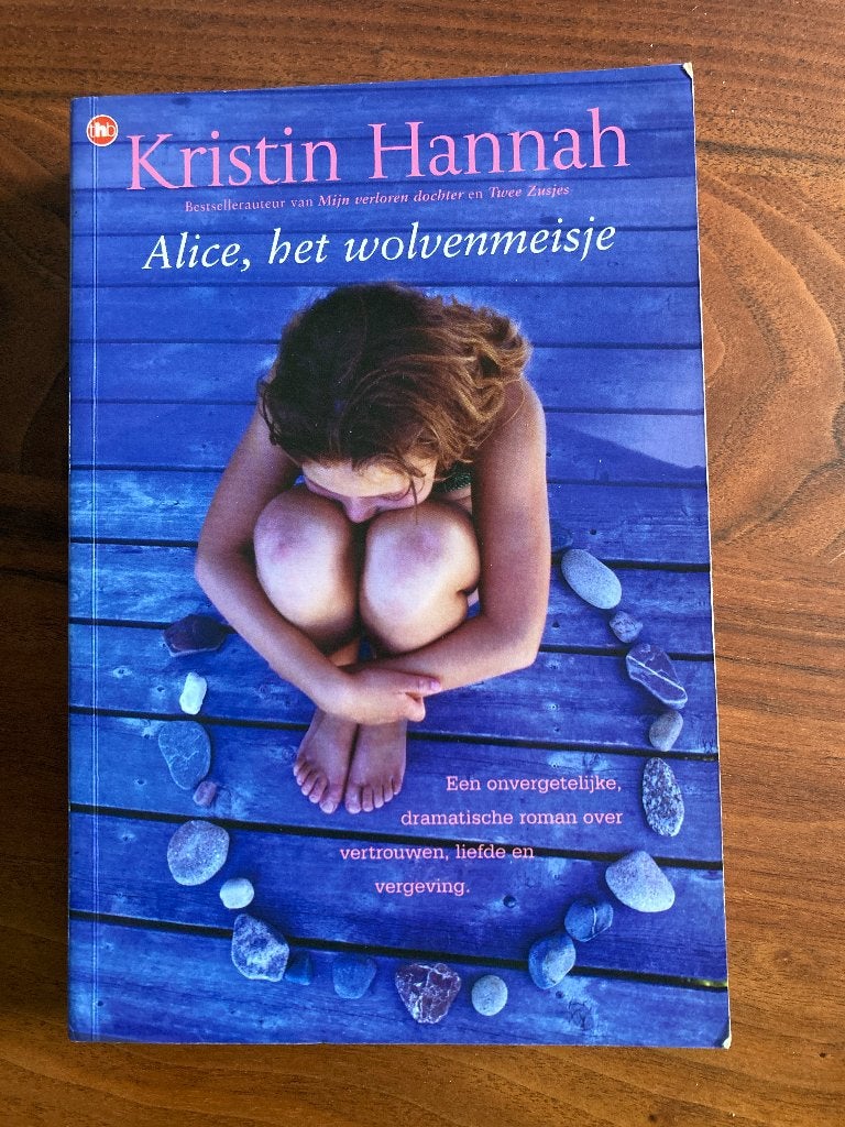 Alice, het wolvenmeisje (Als de wolven huilen), Boeken, Ophalen of Verzenden, Zo goed als nieuw, Kristin Hannah, Amerika