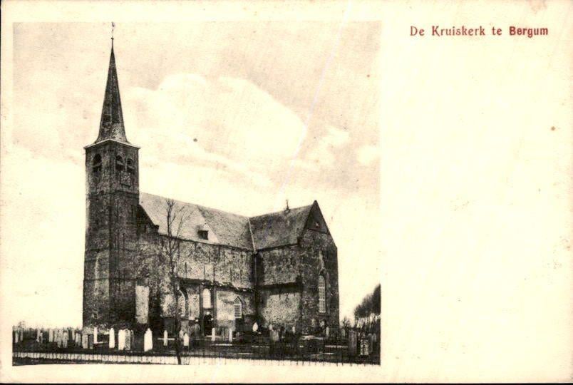 Bergum - De Kruiskerk te Bergum, Ophalen of Verzenden, Voor 1920, Gelopen, Friesland