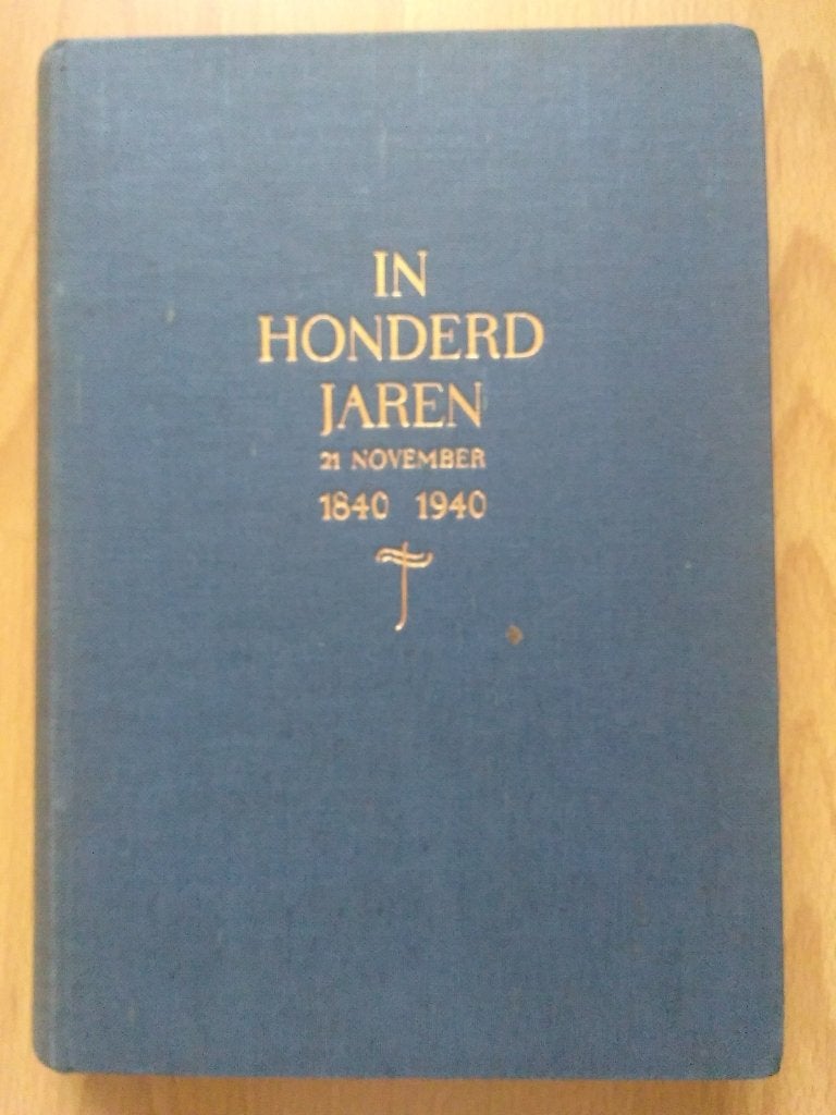 In honderd jaren 21 november 1840 - 1940, Ophalen of Verzenden, Gelezen