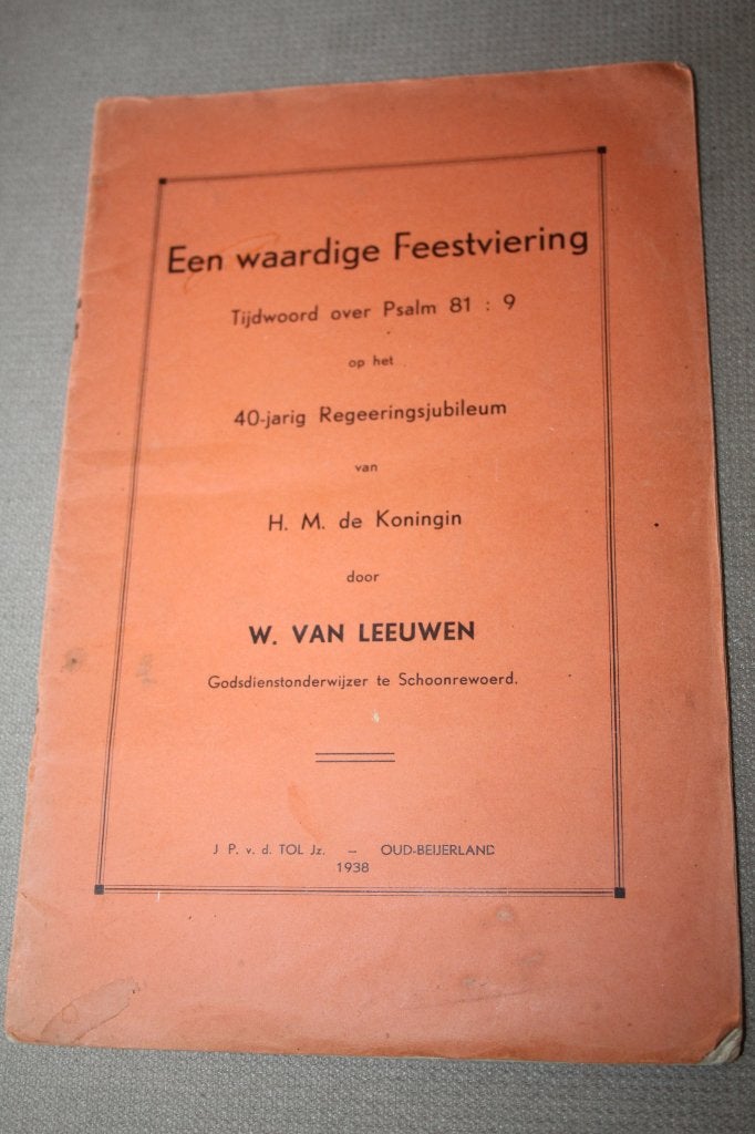 W. van Leeuwen te Schoonrewoerd - Waardige Feestviering 1938, Ophalen of Verzenden, Gelezen, Christendom | Protestants