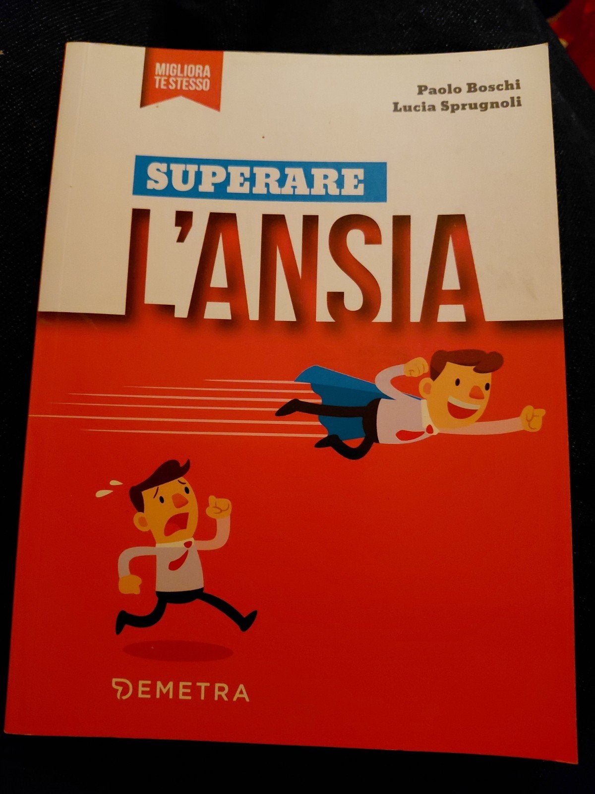 Superare l'Ansia - Boek over het overwinnen van angst, Ophalen of Verzenden, Gelezen, Paolo Boschi, Lucia Sprugnoli