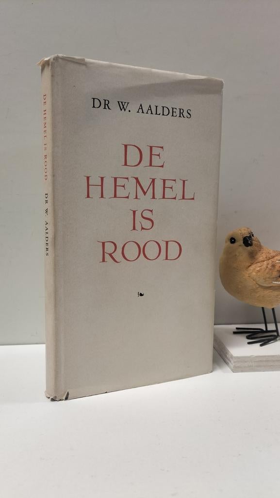 Aalders, Dr. W.; De Hemel is rood, Boeken, Ophalen of Verzenden, Gelezen, Christendom | Protestants