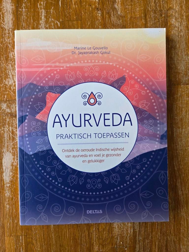 Boek Ayurveda Praktisch Toepassen Marine Le Gouvello, Marine Le Gouvello, Ophalen of Verzenden, Zo goed als nieuw, Gezondheid en Conditie