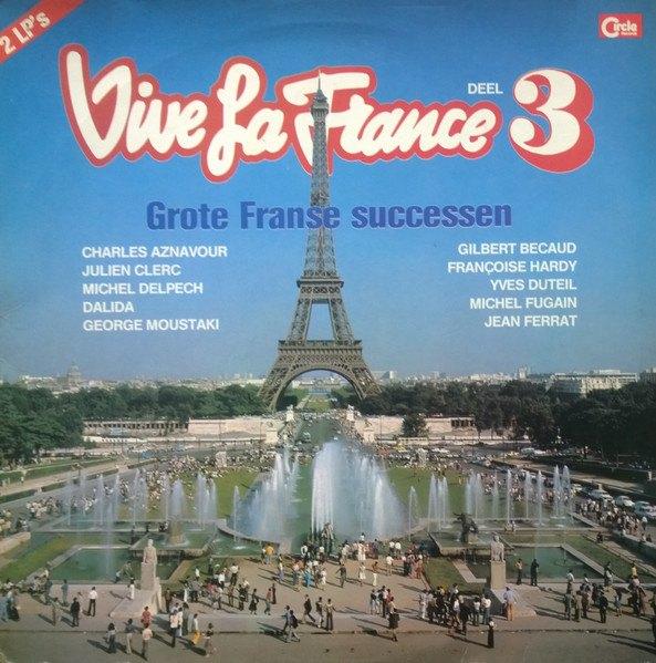 lp,Vive La France Deel 3 (Grote Franse Successen), Ophalen of Verzenden, Gebruikt, 12 inch, Pop