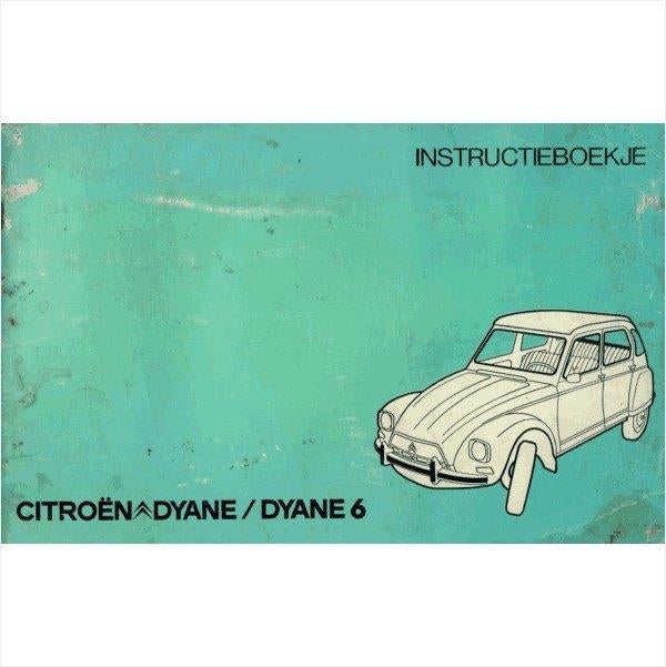 Citroen Dyane 6 Instructieboekje 1974 #1 Nederlands, Ophalen of Verzenden