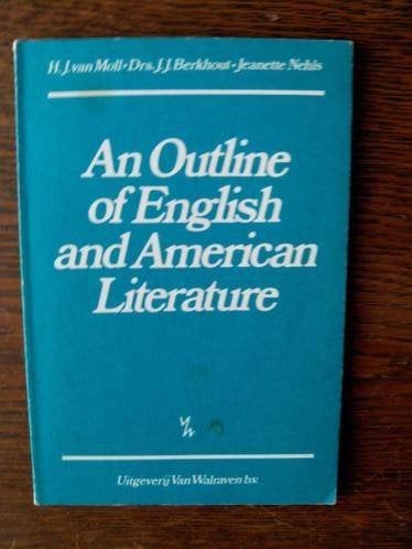 Van Moll e.a -An Outline of English and American Literature, Ophalen of Verzenden, Gelezen, H.J. van Moll, Drs. J.J. Berkhout, Jeanette Nehls