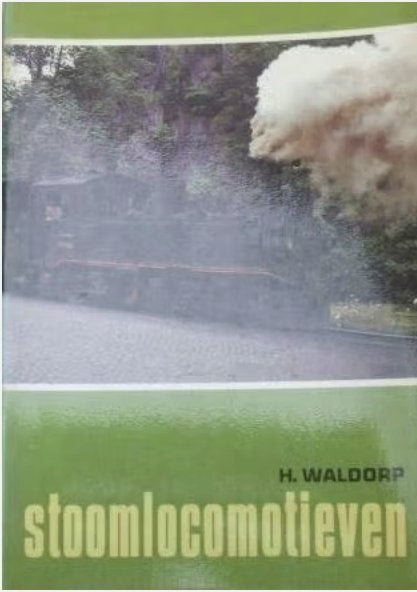 Stoomlocomotieven — H. Waldorp, Verzamelen, Ophalen of Verzenden, Gebruikt, Trein, Boek of Tijdschrift