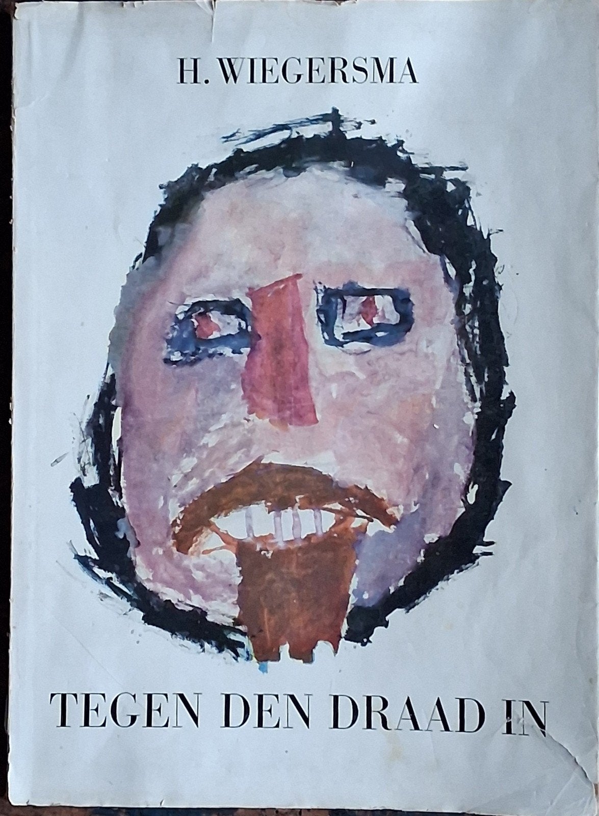 H.Wiegersma, Tegen de draad in. 1950., H. Wiegersma., Schilder- en Tekenkunst, Ophalen, Gelezen