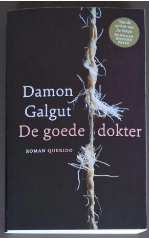 De goede dokter - Damon Galgut, Ophalen of Verzenden, Gelezen, Damon Galgut