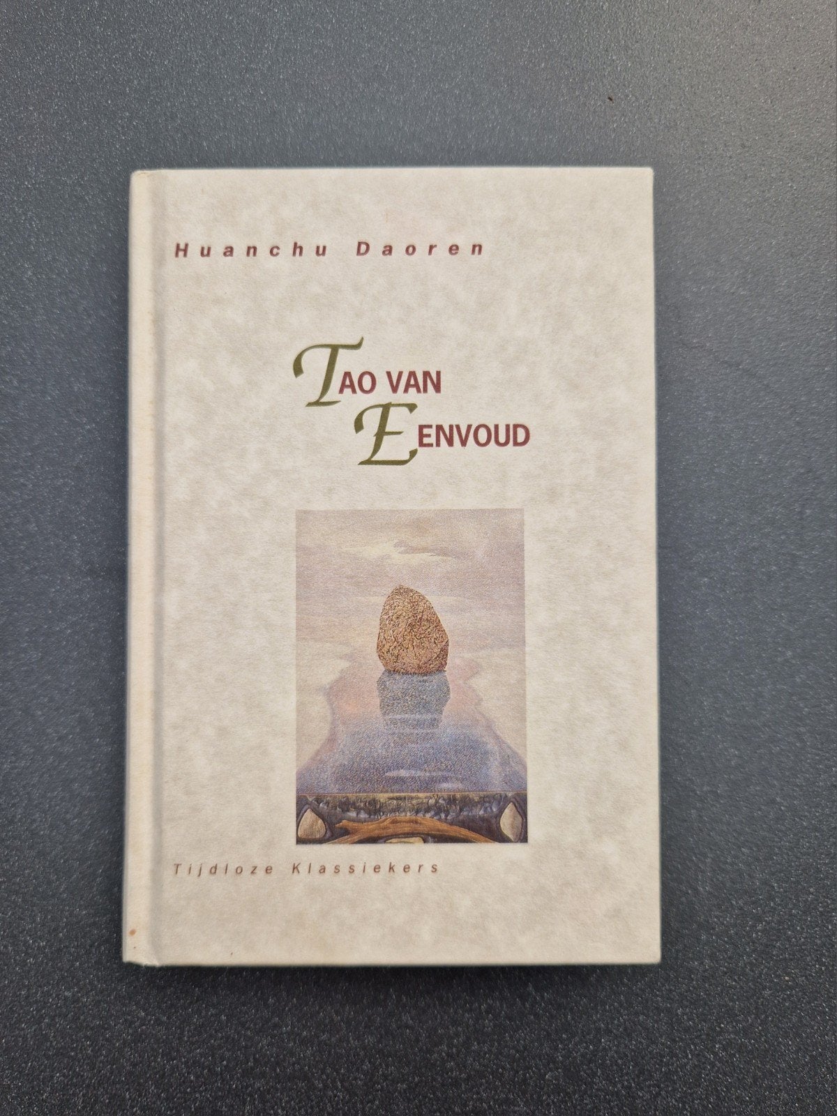 Huanchu Daoren - De tao van eenvoud, Verzenden, Zo goed als nieuw, Huanchu Daoren