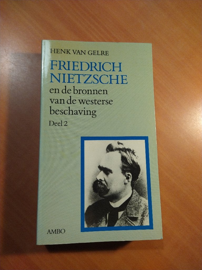 Friedrich Nietzsche en de bronnen van de westerse beschaving, Ophalen of Verzenden, Gelezen