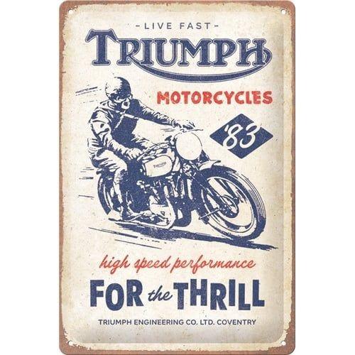 Triumph for the thrill relief reclamebord van metaal deco